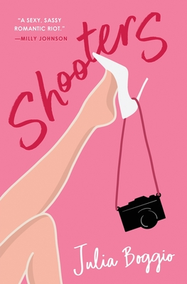 Shooters: the sassy, sizzling romantic comedy about wedding photographers (The Photographers Trilogy #1)