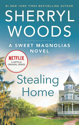 Cover for Stealing Home (Sweet Magnolias Novel #1)
