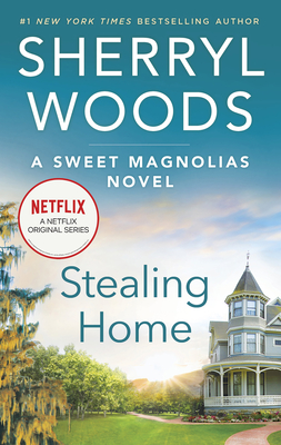 Stealing Home (Sweet Magnolias Novel #1) Cover Image