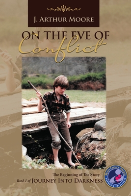On the Eve of Conflict (3rd Edition) By J. Arthur Moore Cover Image