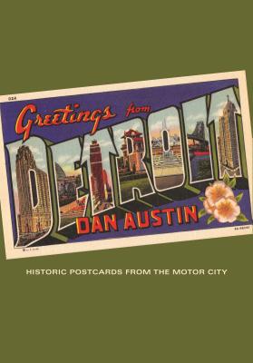 Greetings from Detroit: Historic Postcards from the Motor City (Painted Turtle) By Dan Austin Cover Image