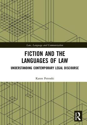 Fiction and the Languages of Law: Understanding Contemporary Legal Discourse Cover Image