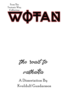 The Teutonic Way: Wotan Cover Image