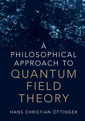 A Philosophical Approach to Quantum Field Theory Cover Image