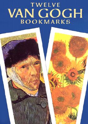 Twelve Van Gogh Bookmarks (Small-Format Bookmarks) By Vincent Van Gogh Cover Image
