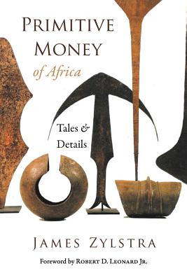 Primitive Money of Africa: Tales and Details