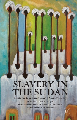 Slavery in the Sudan: History, Documents, and Commentary Cover Image