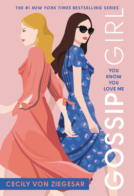 Gossip Girl: You Know You Love Me: A Gossip Girl Novel Cover Image