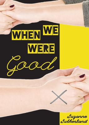 Cover for When We Were Good