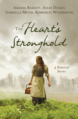 The Heart's Stronghold: 4 Historical Stories Cover Image