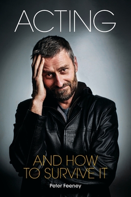Acting and How to Survive It Cover Image