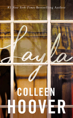 Layla By Colleen Hoover, Brian Pallino (Read by) Cover Image