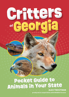 Critters of Georgia: Pocket Guide to Animals in Your State (Wildlife Pocket Guides for Kids)