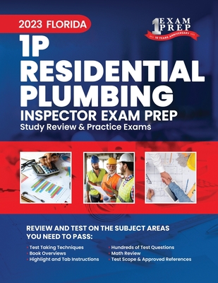 2023 Florida 1P Residential Plumbing Inspector Exam Prep: 2023 Study Review & Practice Exams By Upstryve Inc (Contribution by), Upstryve Inc Cover Image