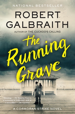 The Running Grave: A Cormoran Strike Novel Cover Image
