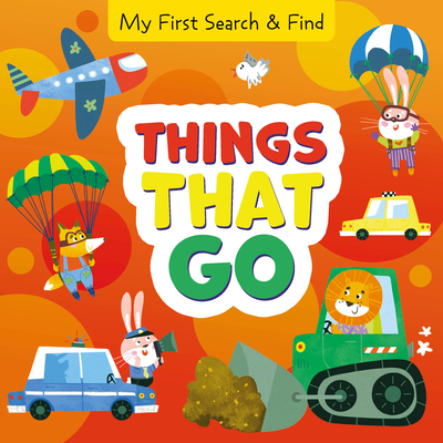 Things That Go (My First Search & Find)
