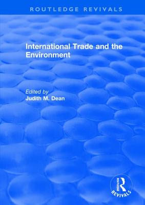 International Trade and the Environment (Routledge Revivals)