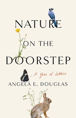 Nature on the Doorstep: A Year of Letters