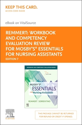 Workbook and Competency Evaluation Review for Mosby's Essentials for Nursing Assistants - Elsevier eBook on Vitalsource (Retail Access Card) By Leighann Remmert, Sheila A. Sorrentino Cover Image