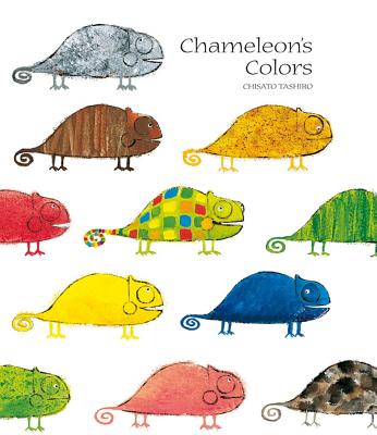 Chameleon's Colors (Michael Neugebauer Books) By Chisato Tashiro, Marianne Martens (Translated by) Cover Image