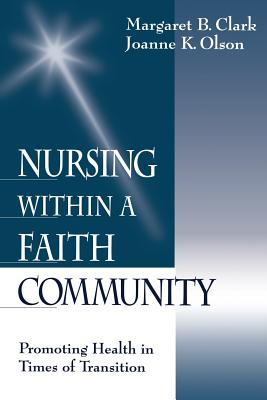 Nursing within a Faith Community: Promoting Health in Times of Transition Cover Image