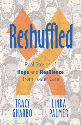 Reshuffled: Stories of Hope and Resilience from Foster Care Cover Image