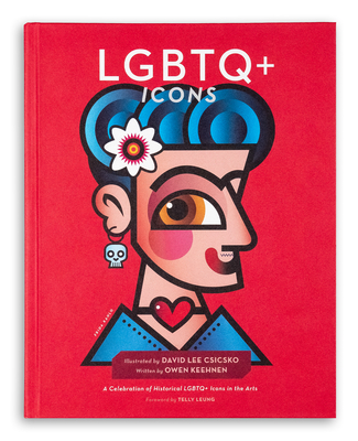 LGBTQ+ Icons: A Celebration of Historical LGBTQ+ Icons in the Arts (People)