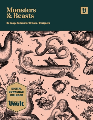 Monsters and Beasts: An Image Archive for Artists and Designers By Kale James Cover Image