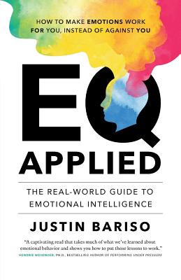 EQ, Applied: The Real-World Guide to Emotional Intelligence Cover Image