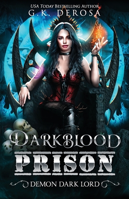 Darkblood Prison: Demon Dark Lord (Supernatural Prison Squad #4)