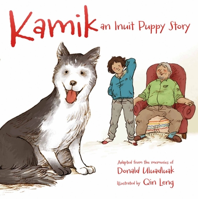 Kamik (English): An Inuit Puppy Story Cover Image