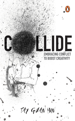 Collide: Embracing conflict to boost creativity Cover Image
