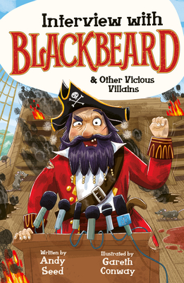 Interview with Blackbeard & Other Vicious Villains By Andy Seed, Gareth Conway (Illustrator) Cover Image