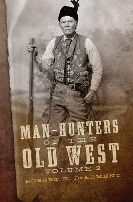 Man-Hunters of the Old West, Volume 2 Cover Image