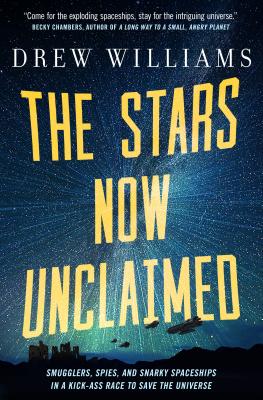 Cover for The Stars Now Unclaimed (The Universe After #1)