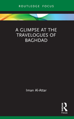 A Glimpse at the Travelogues of Baghdad Cover Image