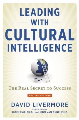 Leading with Cultural Intelligence: The Real Secret to Success By David Livermore Cover Image