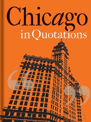 Chicago in Quotations Cover Image