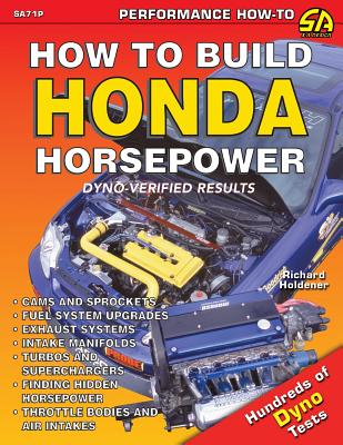 How to Build Honda Horsepower By Richard Holdener Cover Image