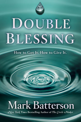 Double Blessing: How to Get It. How to Give It. (Hardcover ...