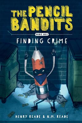 The Pencil Bandits: Finding Crime Cover Image