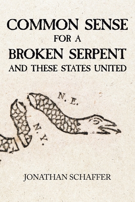 Common Sense for a Broken Serpent and These States United