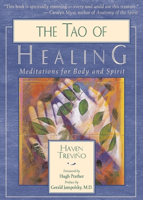 The Tao of Healing: Meditations for Body and Spirit Cover Image