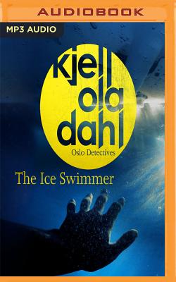 The Ice Swimmer (Oslo Detectives #6)