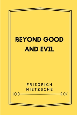 Beyond Good and Evil