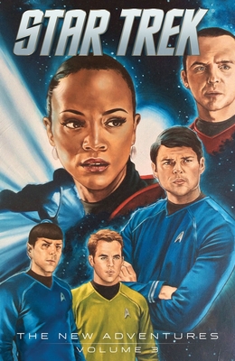 Star Trek: New Adventures Volume 3 (Star Trek New Adventures #3) By Mike Johnson, Erfan Fajar (Illustrator), Yasmin Liang (Illustrator), Joe Corroney (Illustrator) Cover Image