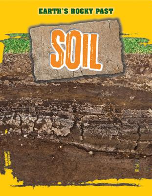Soil (Earth's Rocky Past) Cover Image
