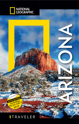 National Geographic Traveler: Arizona, 6th Edition By Bill Weir Cover Image