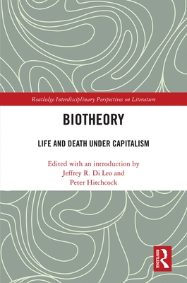 Biotheory: Life and Death Under Capitalism Cover Image