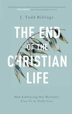 Cover for The End of the Christian Life